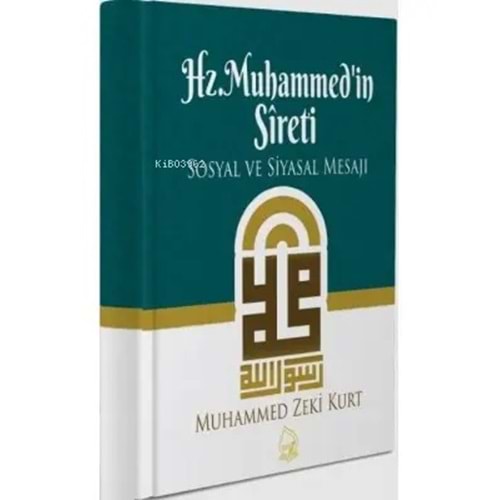 Hz Muhammedin Sireti Sosyal ve Siyasal Mesajı
