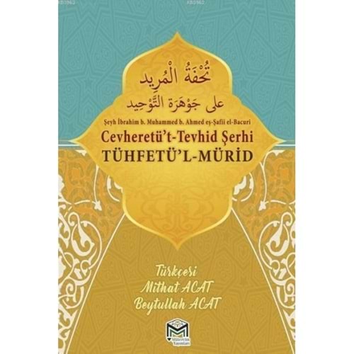 CEVHERETÜT TEVHİD ŞERHİ TÜHFETÜL MÜRİD TERCÜMESİ