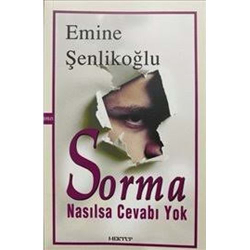 Sorma Nasılsa Cevabı Yok