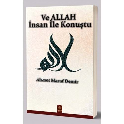 Ve ALLAH insan ile konuştu