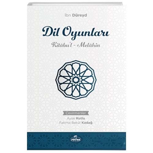 Dil Oyunları – Kitabul Melahin