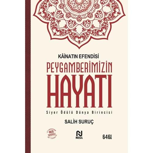 Kainatın Efendisi Peygamberimizin Hayatı