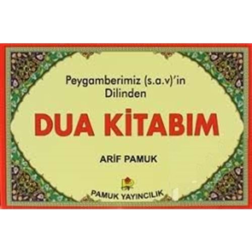Peygamberimizin Dilinden Dua Kitabım
