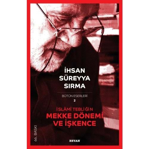 İslami Tebliğin Mekke Dönemi ve İşkence