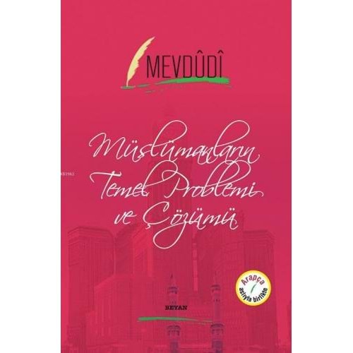 Müslümanların Temel Problemi ve Çözümü