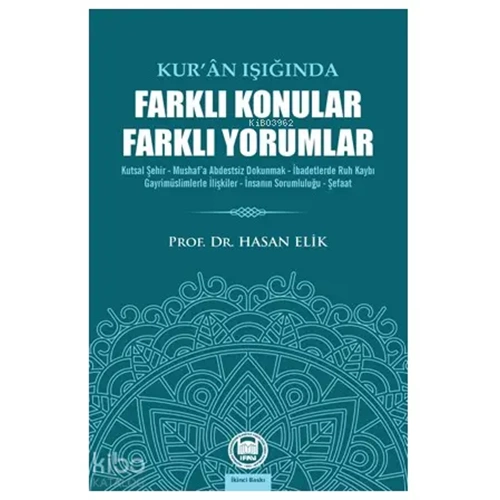 Kuran Işığında Farklı Konular Farklı Yorumlar