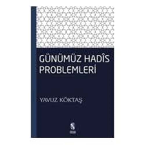 Günümüz Hadis Problemleri