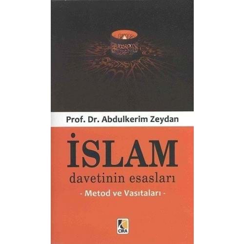 İslam Davetinin Esasları Metod ve Vasıtaları