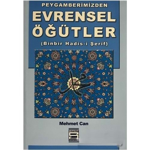Peygamberimizden Evrensel Hadisler (Binbir Hadis-i Şerif)