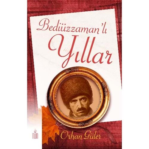 Bediüzzamanlı Yıllar