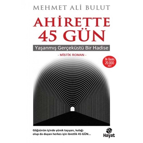 AHİRETTE 45. GÜN