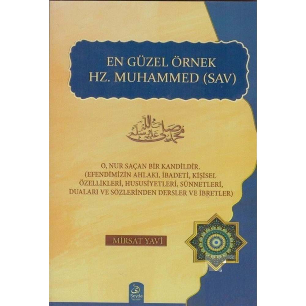 En güzel örnek hz. Muhammed (sav)