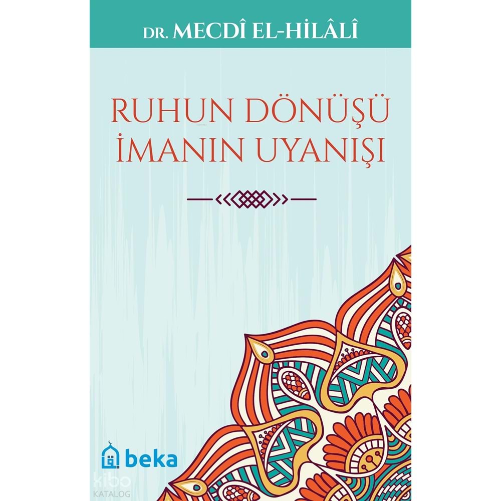 Ruhun Dönüşü İmanın Uyanışı