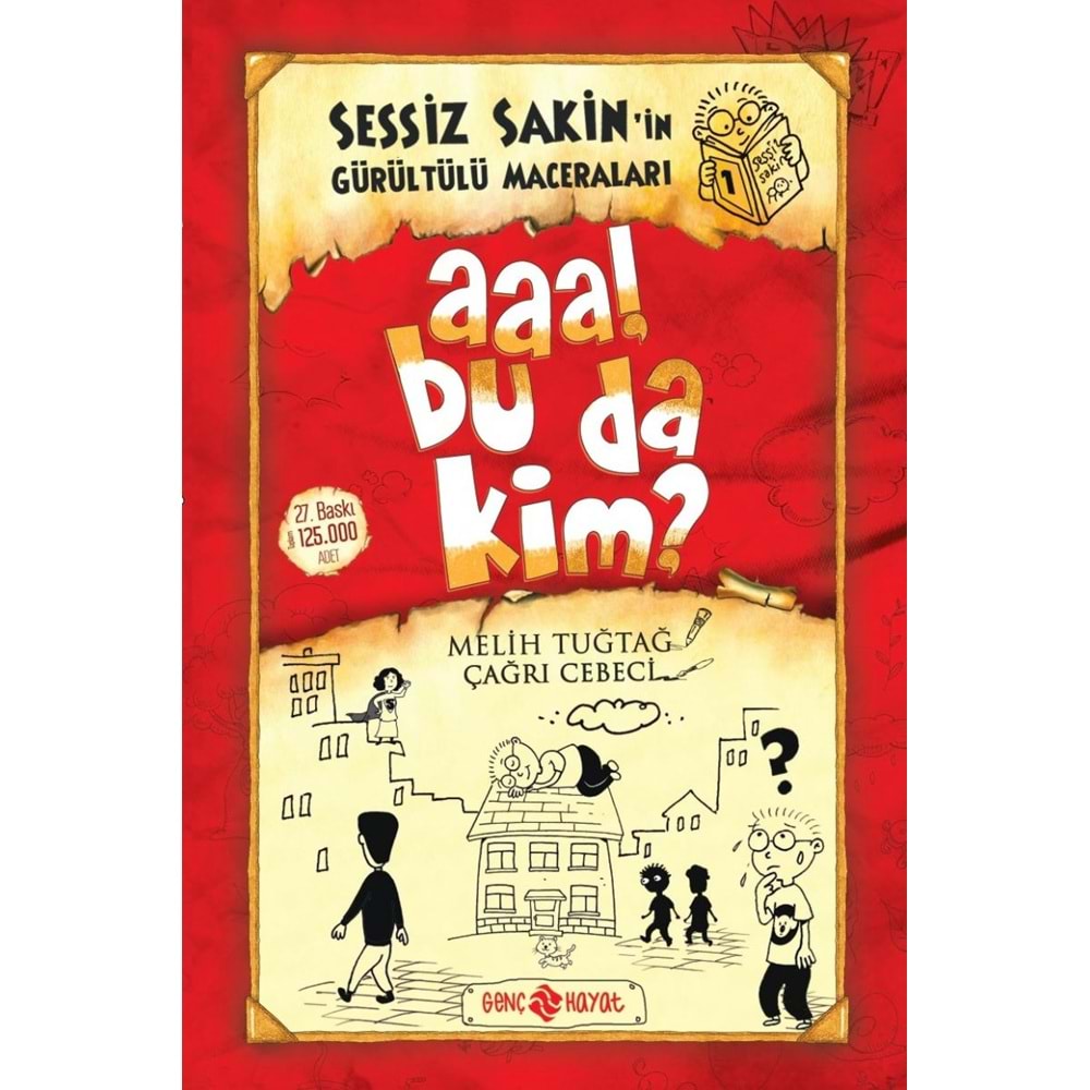 SESSİZ SAKİN İN GÜRÜLTÜLÜ MACERALARI 1 AAA BU DA KİM?