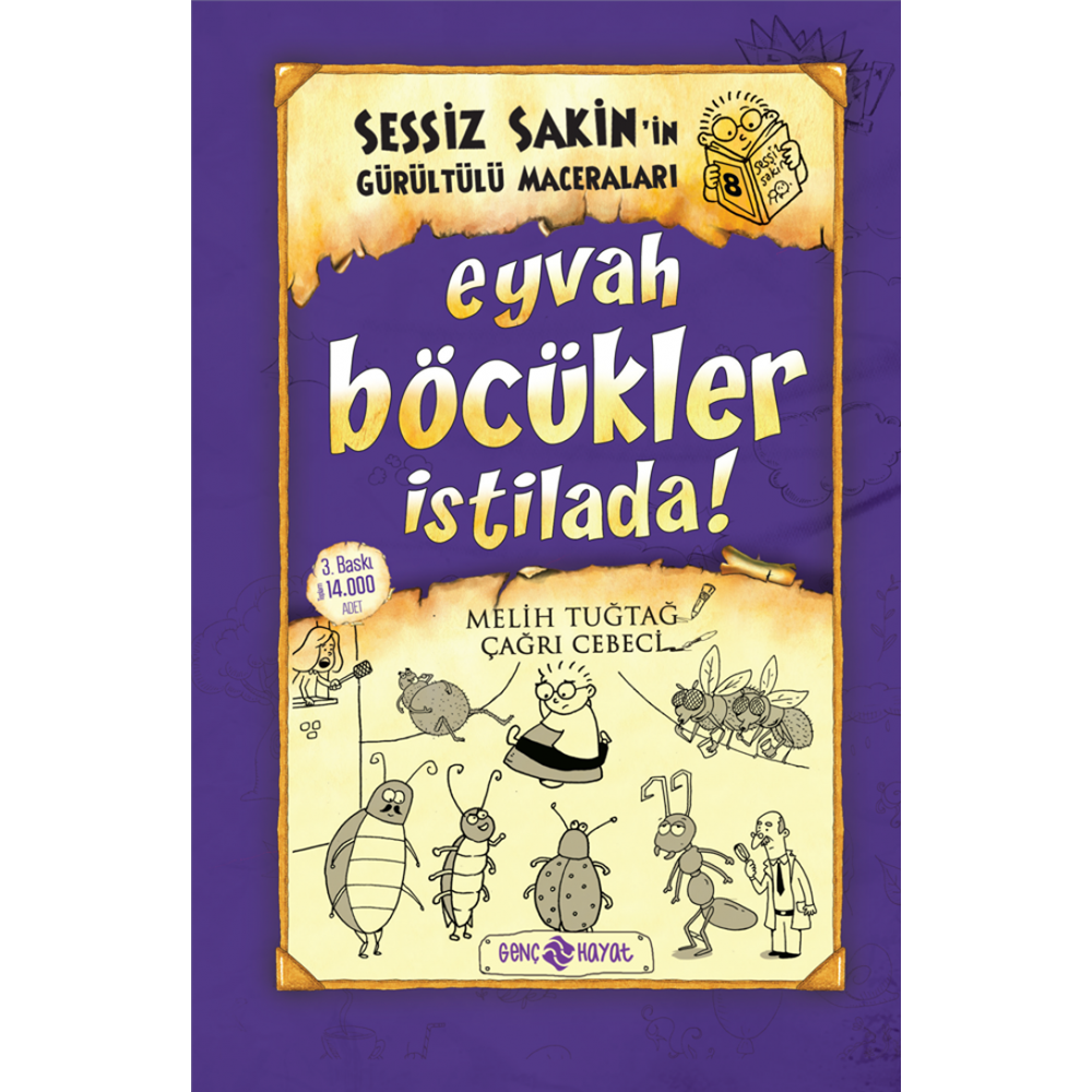 SESSİZ SAKİN İN GÜRÜLTÜLÜ MACERALARI 8 EYVAH BÖCÜKLER İSTİLADA