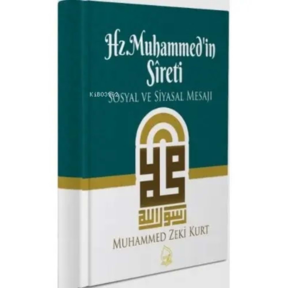 Hz Muhammedin Sireti Sosyal ve Siyasal Mesajı
