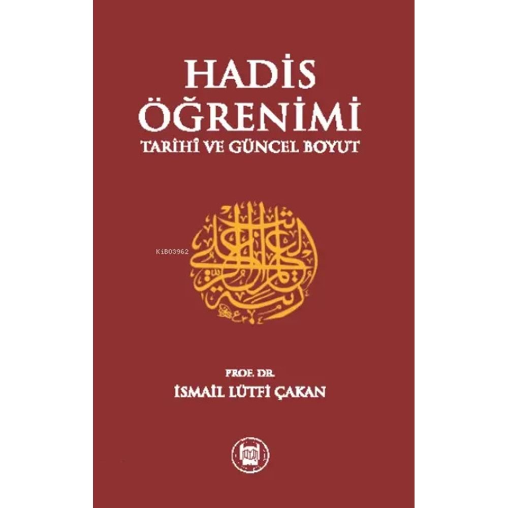 Hadis Öğrenimi; Tarihi Ve Güncel Boyut