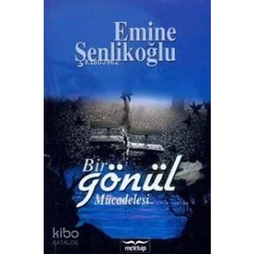 Bir Gönül Mücadelesi